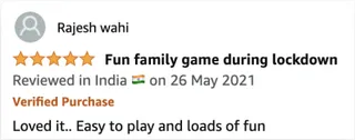 Loved it... Easy to play and loads of fun - Rajesh wahi